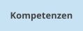 Kompetenzen